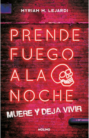 PRENDE FUEGO A LA NOCHE*.. | MYRIAM LEJARDI