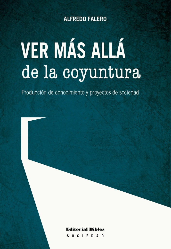 VER MÁS ALLÁ DE LA COYUNTURA.. | Alfredo Falero