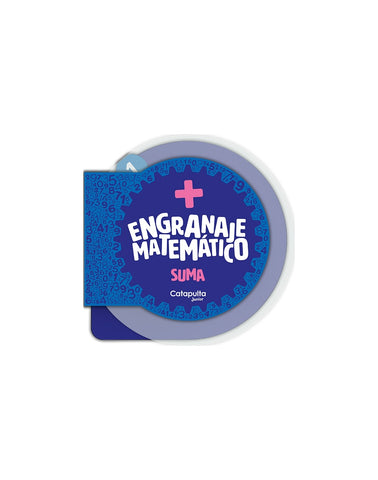 Engranaje matemático: Suma - Nueva edición | Los editores de Catapulta