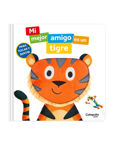 MI MEJOR AMIGO ES UN TIGRE..