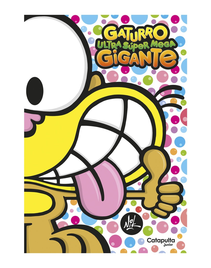 GATURRO ULTRA SUPER MEGA GIGANTE.. | Nik