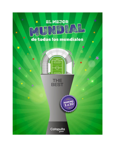 THE BEST: EL MEJOR MUNDIAL DE TODOS LOS MUNDIALES..
