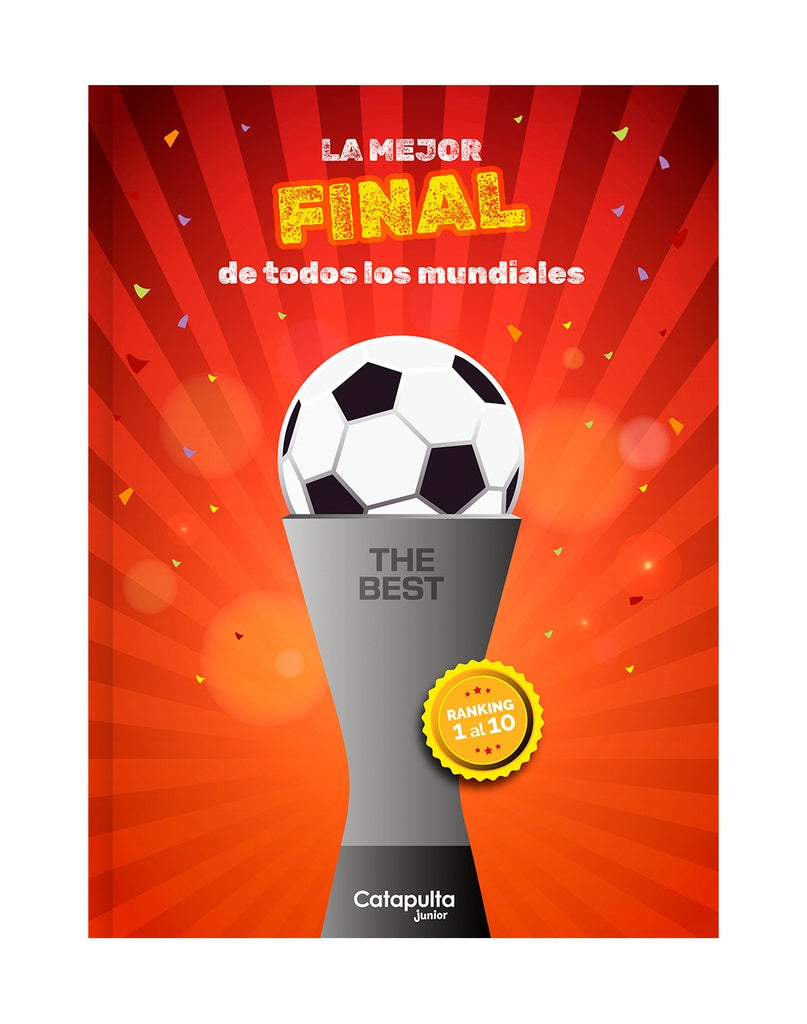 THE BEST: LA MEJOR FINAL DE TODOS LOS MUNDIALES..