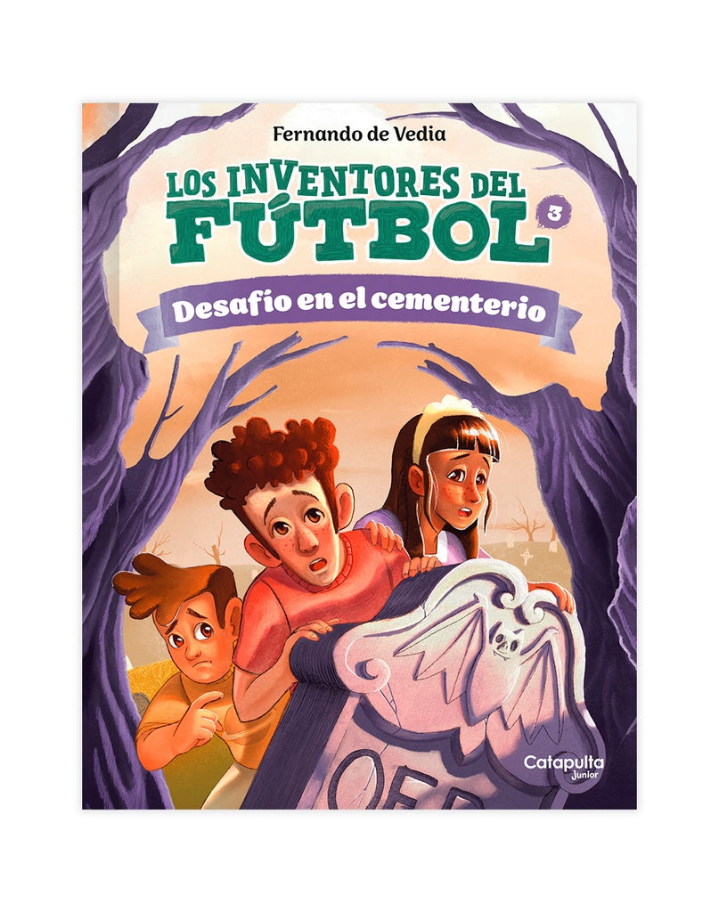 LOS INVENTORES DEL FÚTBOL: DESAFÍO EN EL CEMENTERIO.. | Fernando  de Vedia