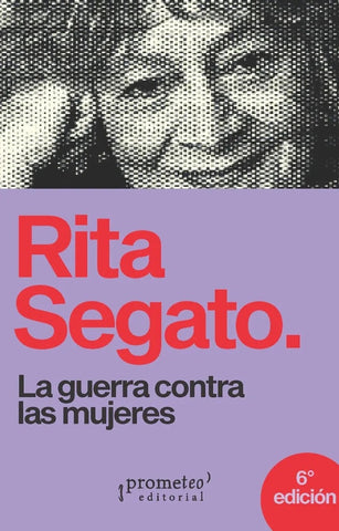 LA GUERRA CONTRA LAS MUJERES  | Rita Segato