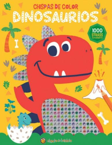 CHISPAS DE COLOR: DINOSAURIOS..