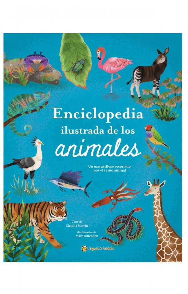 ENCICLOPEDIA ILUSTRADA DE LOS ANIMALES.. | CLAUDIA MARTIN