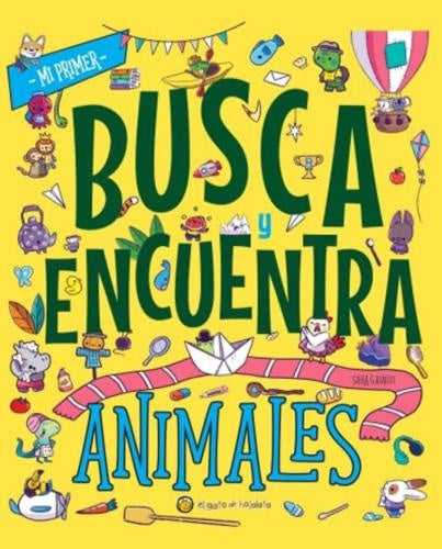 MI PRIMER BUSCA Y ENCUENTRA ANIMALES.. | SARA GAIAUDI