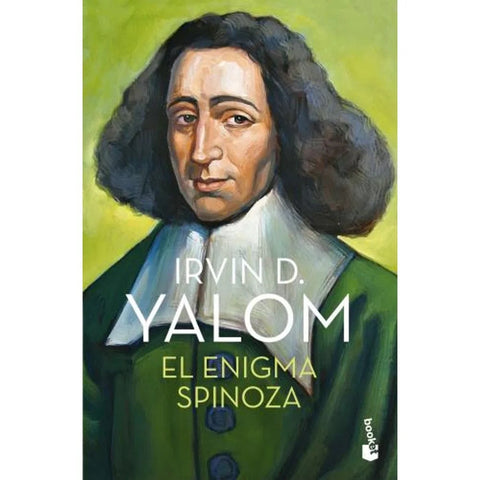 EL ENIGMA SPINOZA.. | Irvin D. Yalom