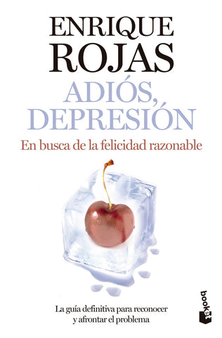 ADIÓS, DEPRESIÓN | Enrique Rojas