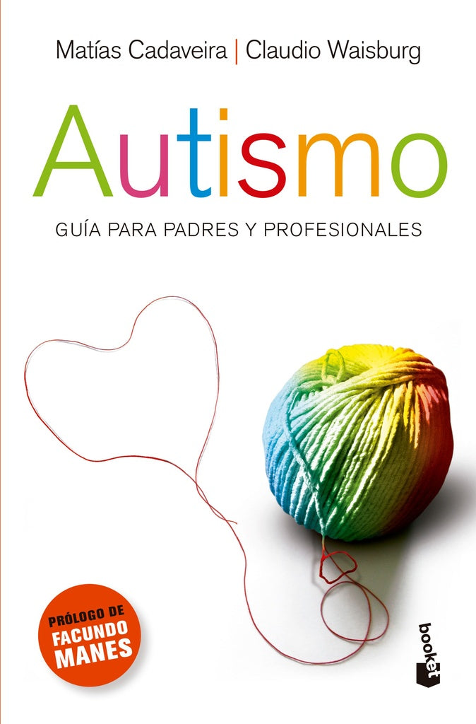 AUTISMO - GUIA PARA PADRES Y PROFESIONALES.. | Matias Cadaveira