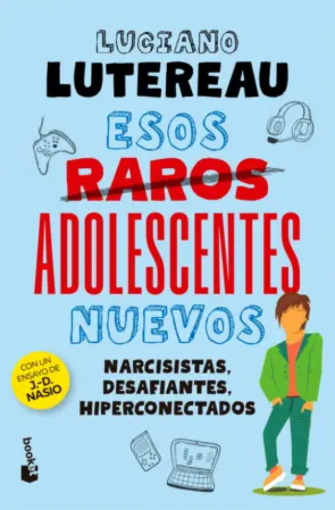 ESOS RAROS ADOLESCENTES NUEVOS.. | Luciano Lutereau