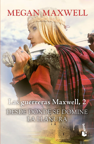 LAS GUERRERAS MAXWELL 2: | Megan Maxwell