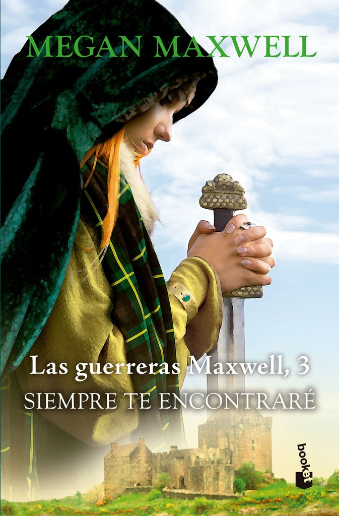 las guerreras maxwell 3 siempre te encontrare | Megan Maxwell
