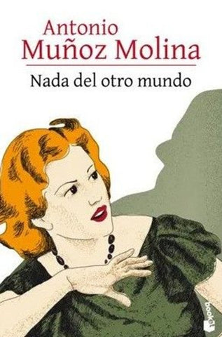 NADA DEL OTRO MUNDO | ANTONIO   MUOZ MOLINA