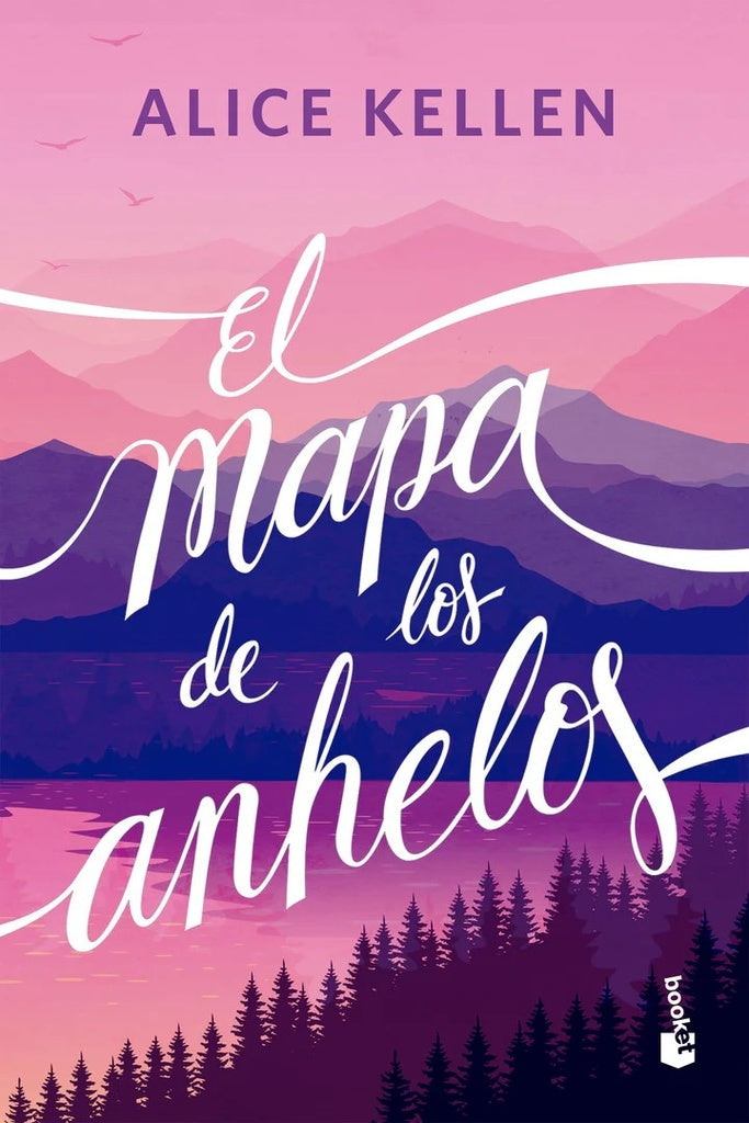 EL MAPA DE LOS ANHELOS | ALICE KELLEN