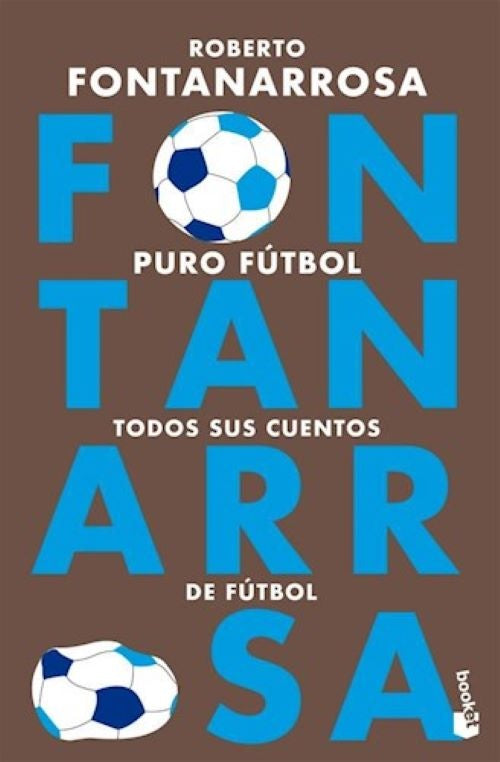 Puro fútbol | Roberto Fontanarrosa