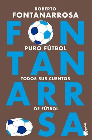 Puro fútbol | Roberto Fontanarrosa