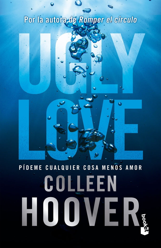 UGLY LOVE. PÍDEME CUALQUIER COSA MENOS AMOR.  | COLLEEN HOOVER