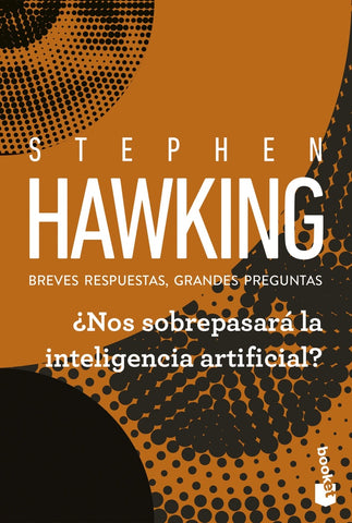 ¿Nos sobrepasará la inteligencia artificial? | Stephen W. Hawking