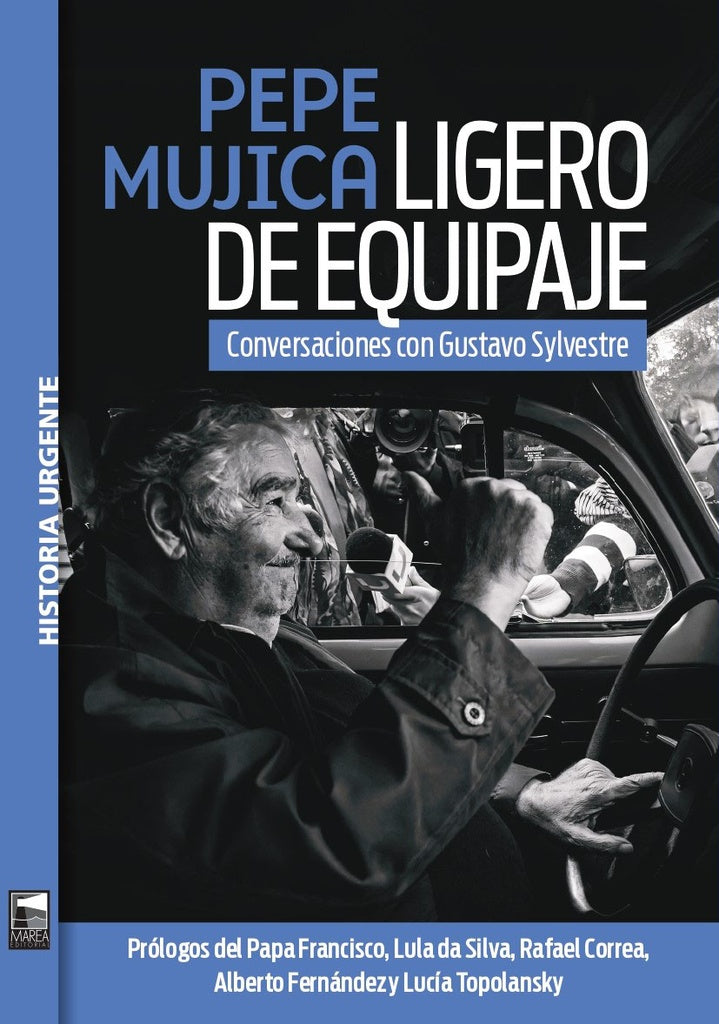 PEPE MUJICA LIGERO DE EQUIPAJE.. | GUSTAVO SYLVESTRE