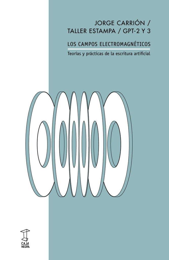 Los campos electromagneticos * | Jorge Carrión