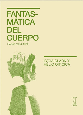 FANTASMÁTICA DEL CUERPO.. | LYGIA  CLARK
