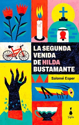LA SEGUNDA VENIDA DE HILDA BUSTAMANTE.. | SALOMÉ ESPER