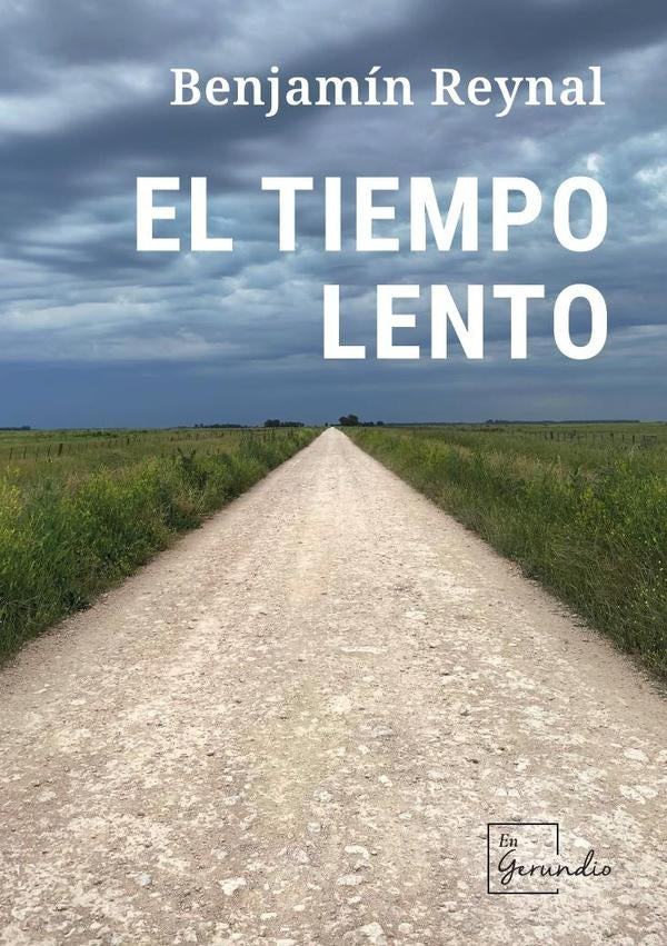 El tiempo lento | Benjamín Reynal