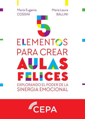5 elementos para crear aulas felices | Cossini, Ballini