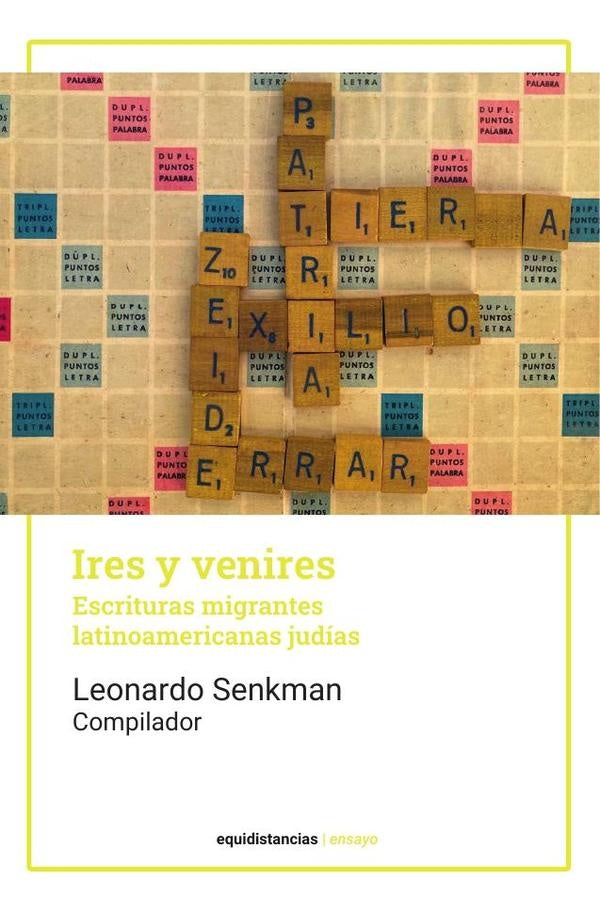 Ires y venires | Leonardo  Senkman