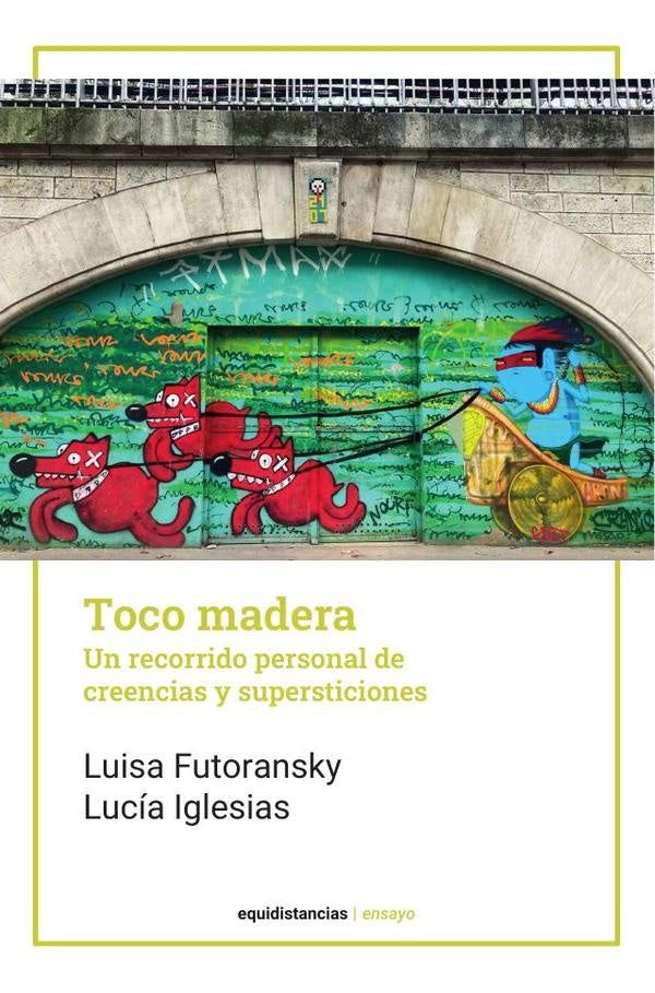 Toco madera | Futoransky, Lucía