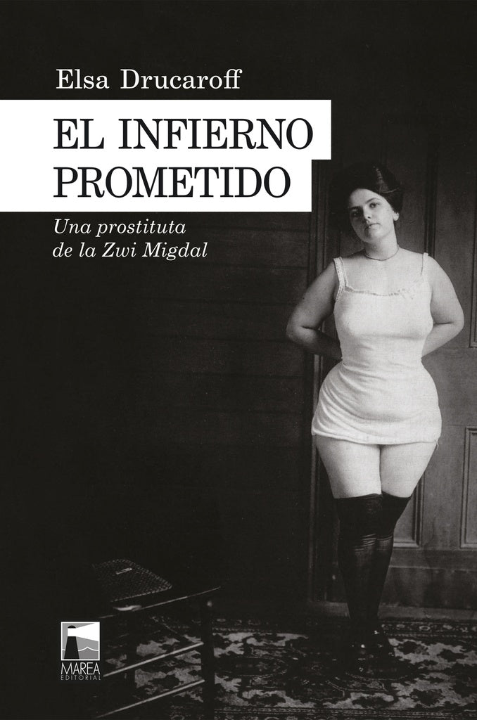 EL INFIERNO PROMETIDO | Elsa Drucaroff