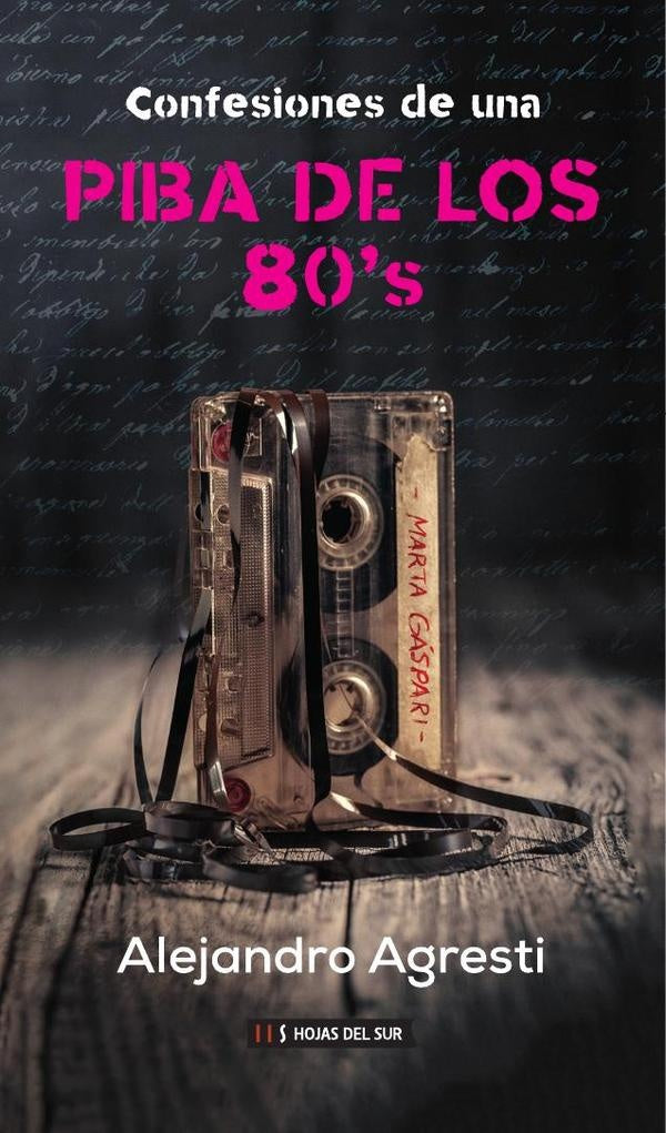 Confesiones de una piba de los 80's | Alejandro Agresti