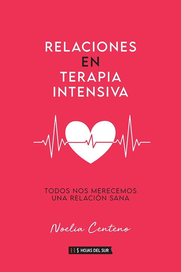 Relaciones en terapia intensiva | Noelia Centeno