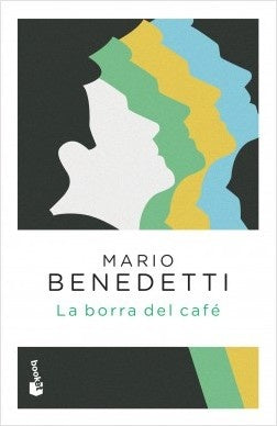 LA BORRA DEL CAFÉ* | MARIO BENEDETTI