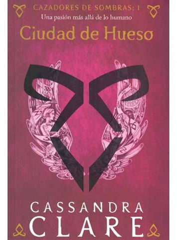 CAZADORES DE SOMBRAS:1 CIUDAD DE HUESO* | Cassandra Clare