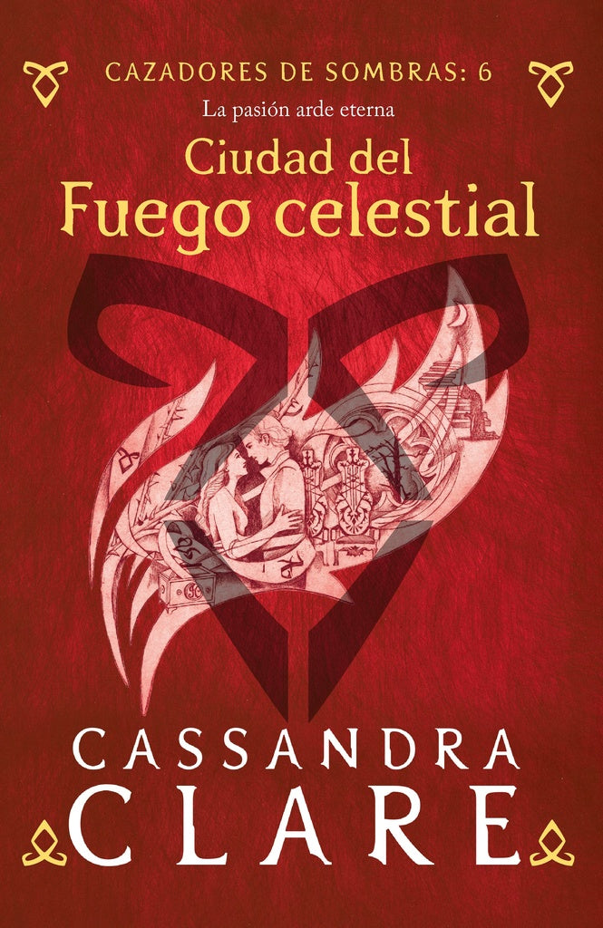 CAZADORES DE SOMBRAS 6.CIUDAD DE FUGO CELESTIAL*.. | Cassandra Clare
