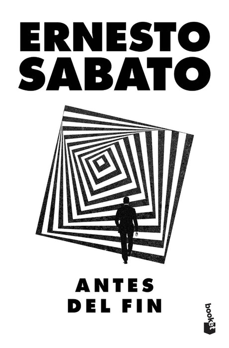 ANTES DEL FIN*. | Ernesto Sábato