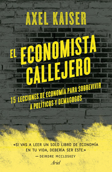 EL ECONOMISTA CALLEJERO* | AXEL KAISER