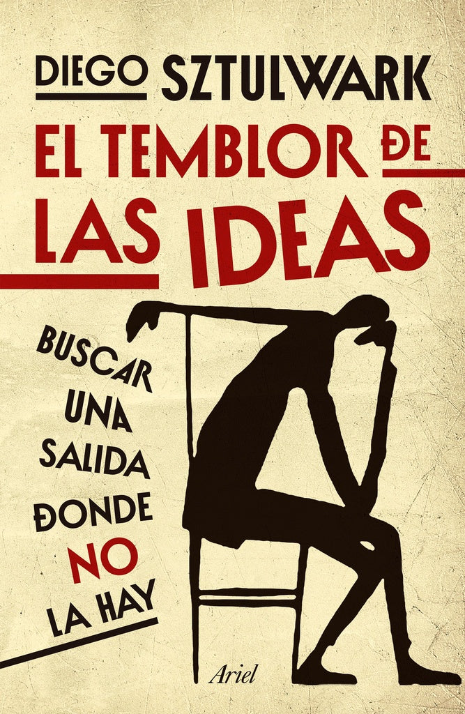 EL TEMBLOR DE LAS IDEAS POLITICAS | Diego Andrés Sztulwark