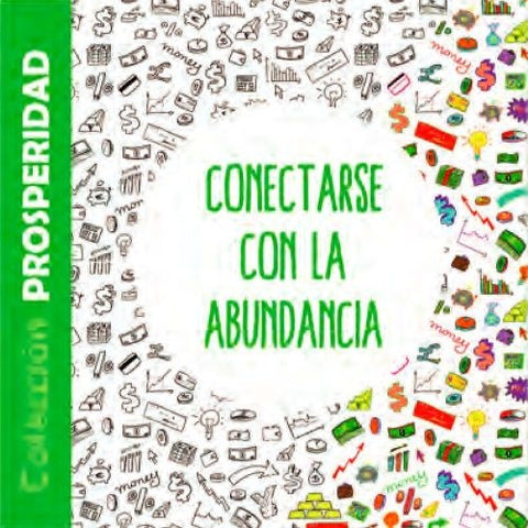 CONECTARSE CON LA ABUNDANCIA..