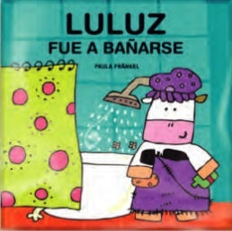 LULUZ FUE A BAÑARSE..