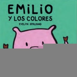 Emilio y los colores  | Evelyn Spalding