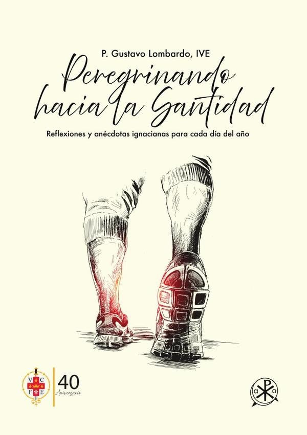 Peregrinando hacia la Santidad | Gustavo Lombardo