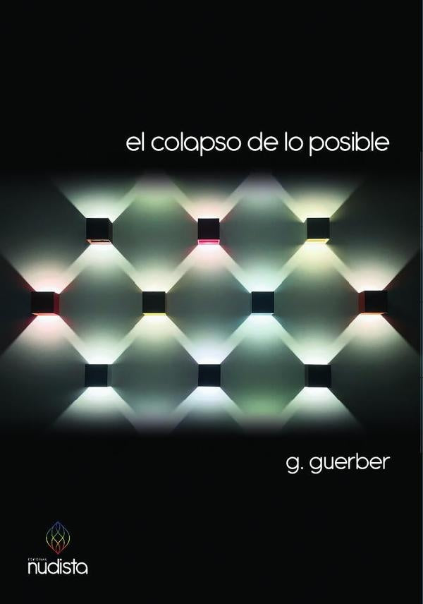 El colapso de lo posible | G. Guerber