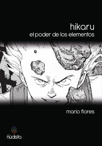 Hikaru - El poder de los elementos | MARIO FLORES