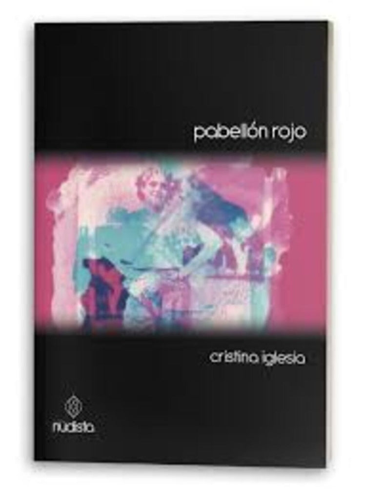 Pabellón Rojo | Cristina Iglesia