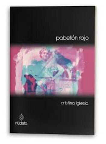 Pabellón Rojo | Cristina Iglesia