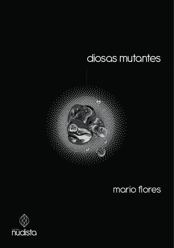 Diosas mutantes | MARIO FLORES